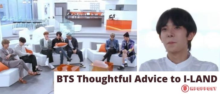 BTS thoughtful advice to I-LAND trainees