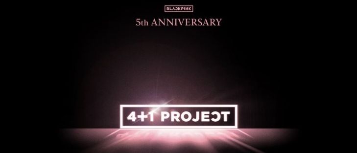 BLACKPINK 5th Debut Anniversary "4+1 PROJECT" Teaser