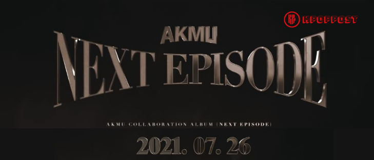 Watch AKMU Comeback Teaser Video for a Collaboration Album "NEEXT EPISODE"