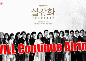 “Snowdrop” is NOT Canceled: Seoul Court Decision + JTBC to Take Legal Actions Against Malicious Comments