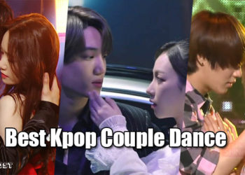 10 BEST Romantic Couple Dancing from Kpop Idols & Groups with PERFECT Chemistry That Will Melt Your Heart
