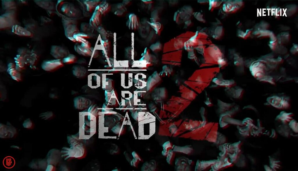“All of Us Are Dead” Season 2 – when is the release date? | Twitter