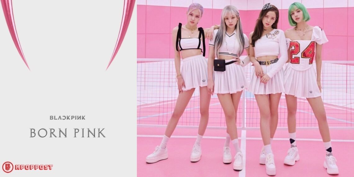 BLACKPINK to Release 2nd Full-Length Album “BORN PINK” on THIS Date