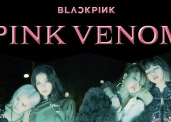 BLACKPINK Comeback 2022: Release Date and 1st Teaser for New Single “Pink Venom”