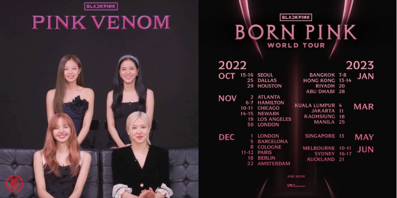 BLACKPINK World Tour 2022 “Born Pink” schedule.