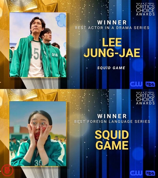 Squid Game won the Best Actor in a Drama Series Award and Best Foreign Language Series Award at Critics Choice Awards 2022.